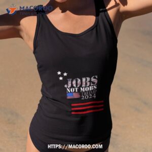 Jobs Not Mobs Trump 2024 Tank Top 2