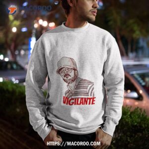 Jody Plauch Vigilante Shirt 2 Jody Plauch Vigilante Sweatshirt