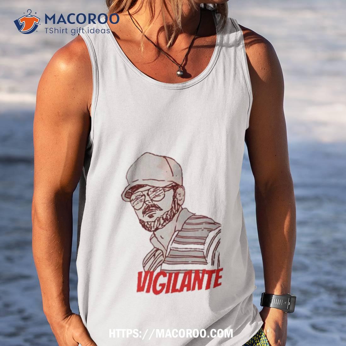 Jody Plauch Vigilante Shirt Jody Plauch Vigilante Shirt