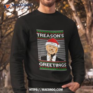 Joe Biden Santa Treason’s Greetings Ugly Christmas Shirt 2 Joe Biden Santa Treason S Greetings Ugly Christmas Sweatshirt
