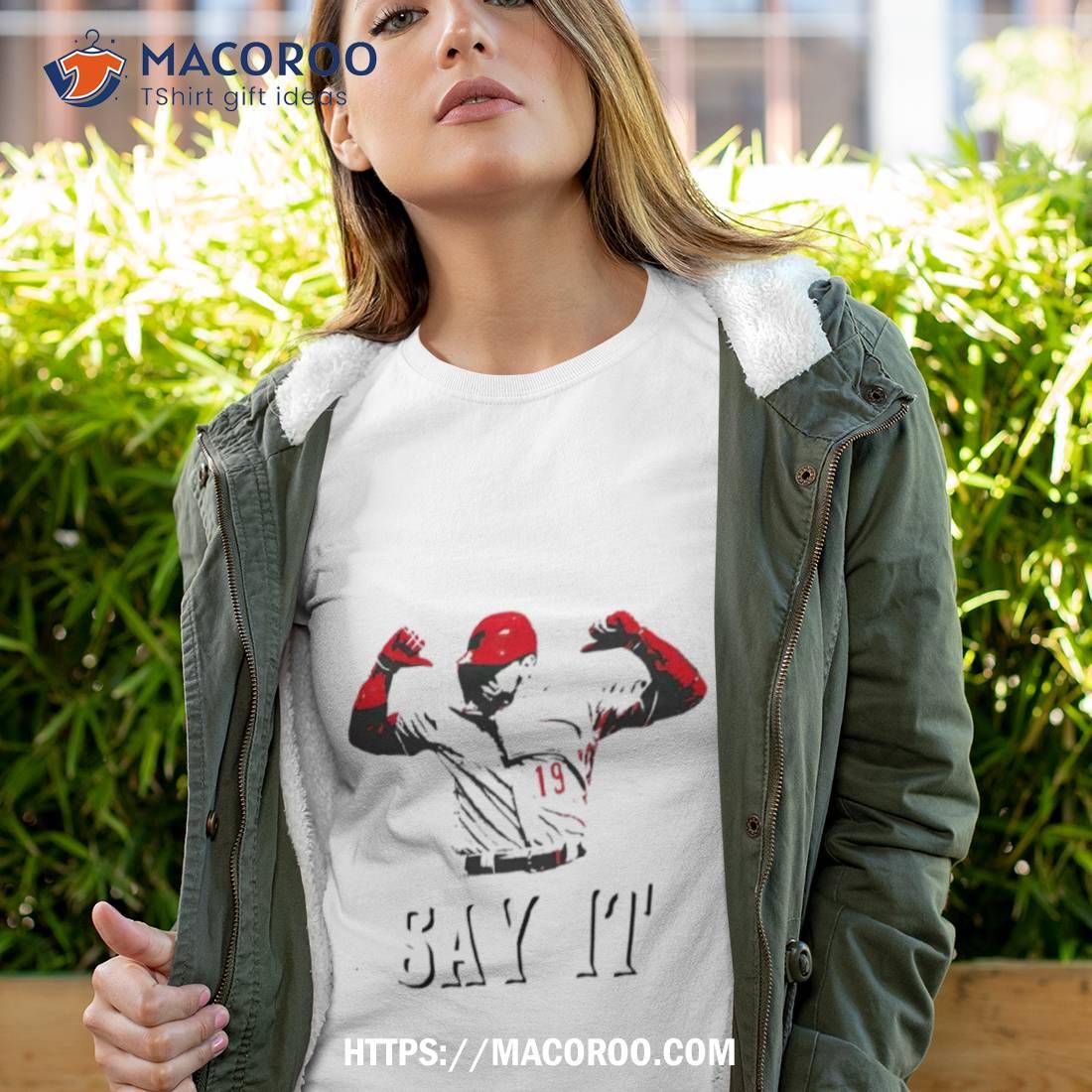 Joey Votto Cincinnati Reds Say It Still B Ng Shirt Joey Votto Cincinnati Reds Say It Still B Ng Shirt