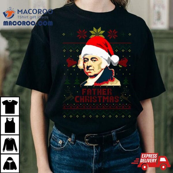 John Adams Father Christmas Shirt