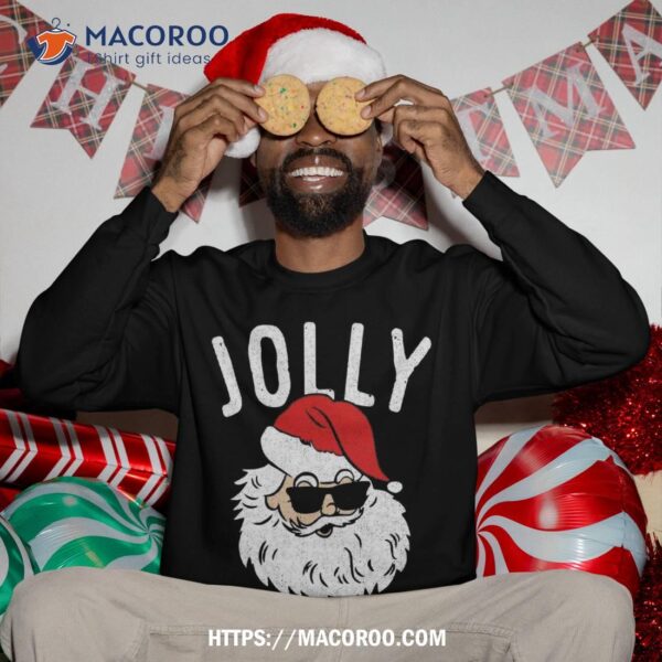 Jolly Af Shirt Funny Christmas Santa Sunglasses Tshirt Gift Sweatshirt
