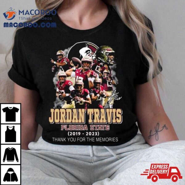 Jordan Travis Florida State 2019 – 2023 Thank You For The Memories Signature T Shirt