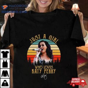 Just A Girl Who Loves Katy Perry Signature Vintage Tshirt