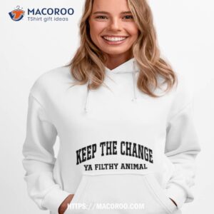 Keep The Change Filthy Animal Hoodie 1