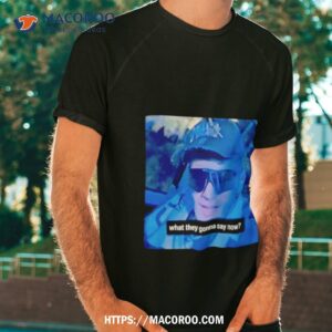 Kyle Garab What They Gonna Say Now Tshirt