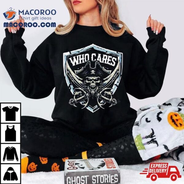 Las Vegas Raiders Who Cares Shirt