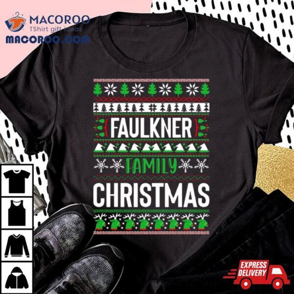 Legend Faulkner Family Christmas Shirt