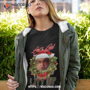 Let S Get Litt Up Ugly Christmas Sweater Tshirt 4