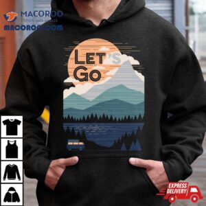 Let S Go Camping Nature Mountain View Tshirt