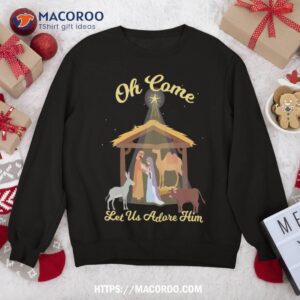 Let Us Adore Him – Christmas Advent Nativity Scene North Sweatshirt