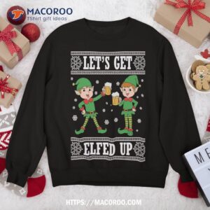 lets get elfed up wine beer funny ugly christmas sweatshirt sweatshirt