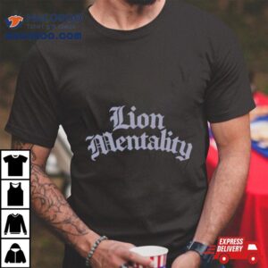 Lion Mentality Shirt