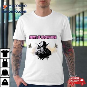 Logo Design Army Of Occupation Tshirt