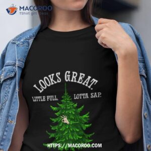 looks great little full lotta sap christmas vacation tshirt