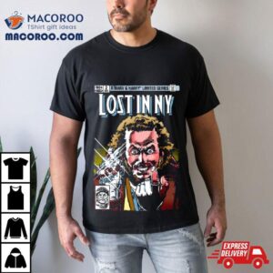 Lost In Ny Tshirt