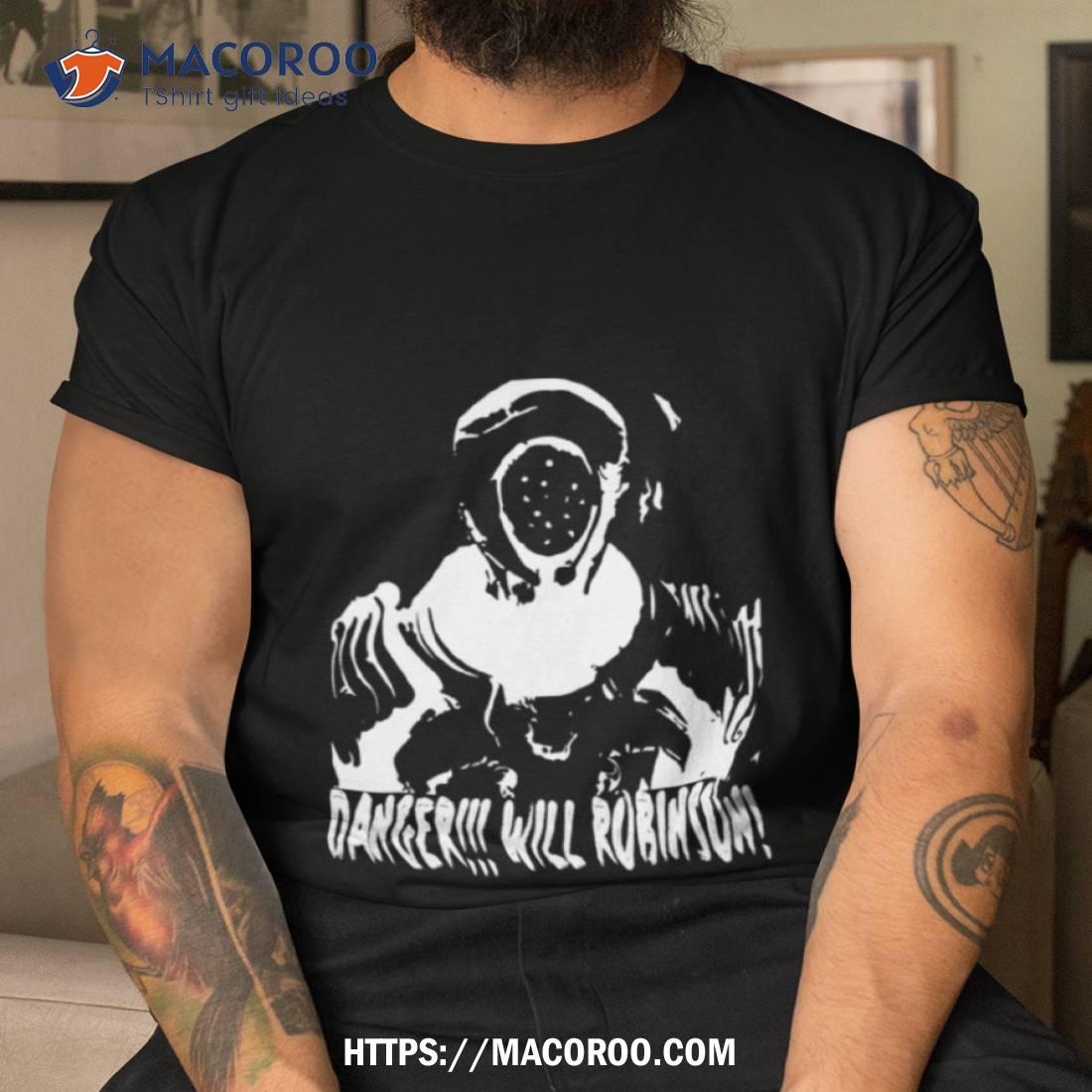 Lost In Space Danger Will Robinson Black Shirt Lost In Space Danger Will Robinson Black Shirt