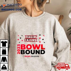 Louisiana Ragin Cajuns Bowl Bound Bowl Season Tshirt