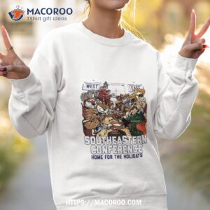 Lsu Sec Holidays Southeastern Conference Home For The Holidays T Shirt 3 Lsu Sec Holidays Southeastern Conference Home For The Holidays Sweatshirt 2