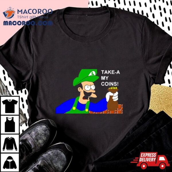 Luigi Shut Up And Take My Money Shirt