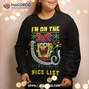 mademark x spongebob squarepants christmas i m on the nice list of santa boys girls sweatshirt sweatshirt 2