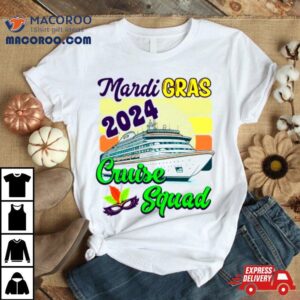 Mardi Gras Cruise Cruise Squad Tshirt