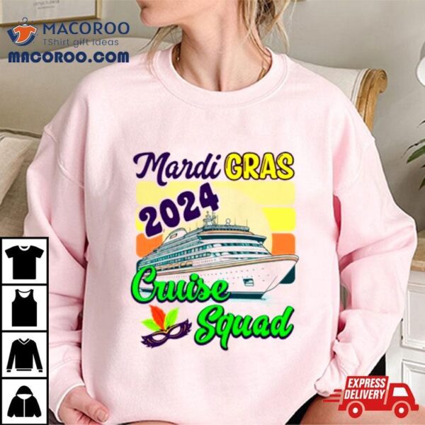 Mardi Gras Cruise 2024 Cruise Squad Shirt