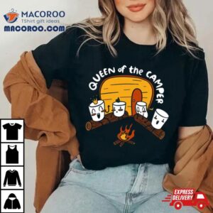 Marshmallow Camping Queen Of The Camper Tshirt