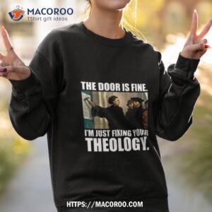 Martin Luther 95 Theses Meme Painting Reformation Day Shirt 3 martin luther 95 theses meme painting reformation day shirt sweatshirt 2