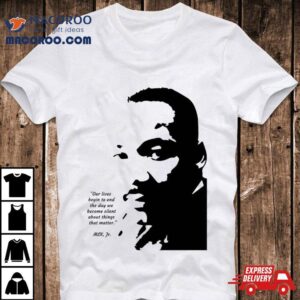 Martin Luther King Jr I Have A Dream Tshirt