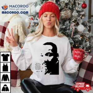 Martin Luther King Jr I Have A Dream Tshirt