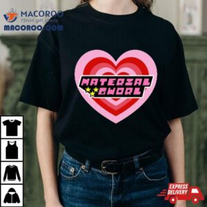 Material Gworl Powerpuff Girls Tshirt