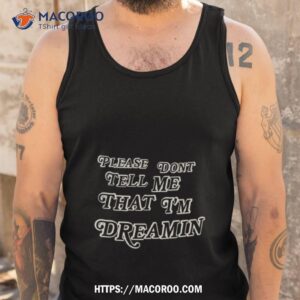 Mayday Parade Please Don T Tell Me That I M Dreamin Tank Top