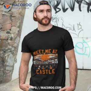 Meet Me At The Castle T Shirt