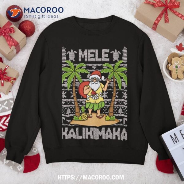 Mele Kalikimaka Santa Claus Hawaiian Christmas In July Sweatshirt