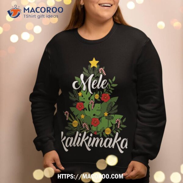 Mele Kalikimaka Xmas Tree For Hawaiian Hawaii Christmas Sweatshirt