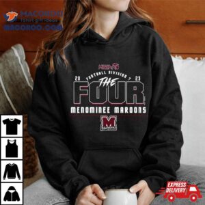 Menominee Maroons Mhsaa Football Division The Four Tshirt