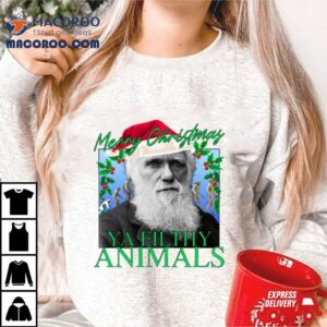 Merry Christmas Ya Filthy Animals Charles Darwin Santa Shirt