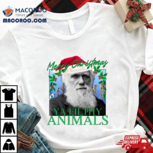 Merry Christmas Ya Filthy Animals Charles Darwin Santa Tshirt