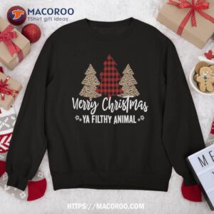 Merry Christmas Ya Filthy Animals Funny Sweatshirt