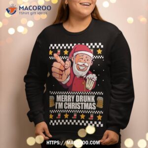 Merry Drunk I M Christmas Funny Santa Ugly Xmas Sweater Meme Sweat Sweatshirt 2