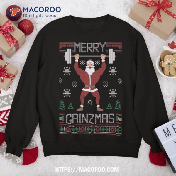 Merry Gainzmas Fit Santa Gym Workout Ugly Christmas Sweater Sweatshirt