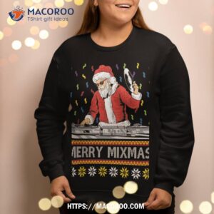 merry mixmas funny ugly christmas dj turntable music party sweatshirt sweatshirt 2