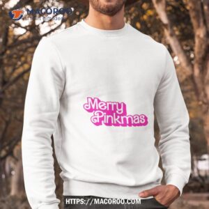 merry pinkmas holiday shirt sweatshirt