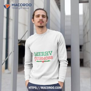 merry quismoss funny merry meme shirt sweatshirt 1