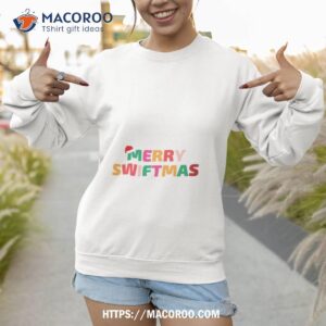 Merry Swiftmas Taylor Swift Text Ar Sweatshirt 1