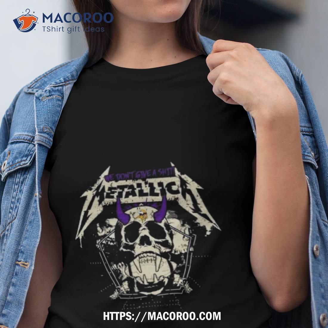 Metallica We Don’t Give A Shit Minnesota Vikings T Shirt Metallica We Don’t Give A Shit Minnesota Vikings T Shirt