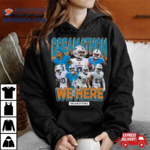 Miami Dolphins Dreamathon We Here Tshirt