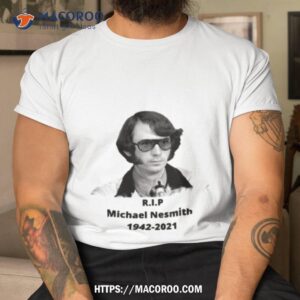 Michael Nesmith Monkees Rest In Peace Shirt